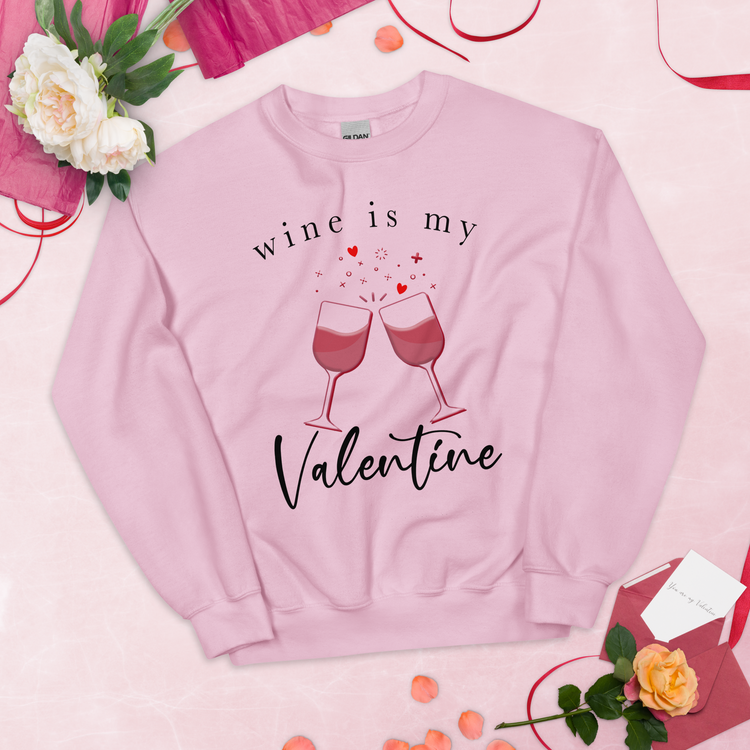 Wine Is My Valentine Crewneck Sweatshirt